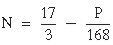 Formel: N = 17 durch 3 minus P durch 168